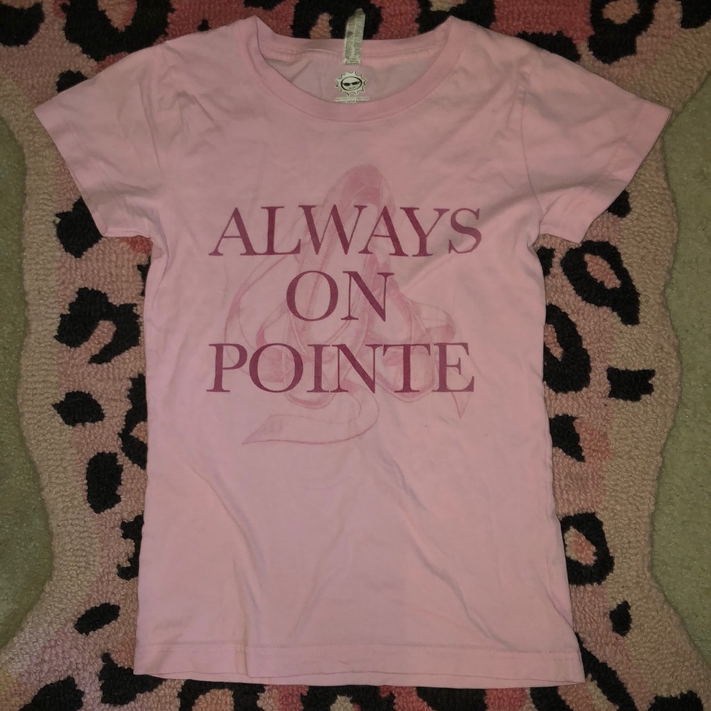 Always On Pointe Ballet Tshirt